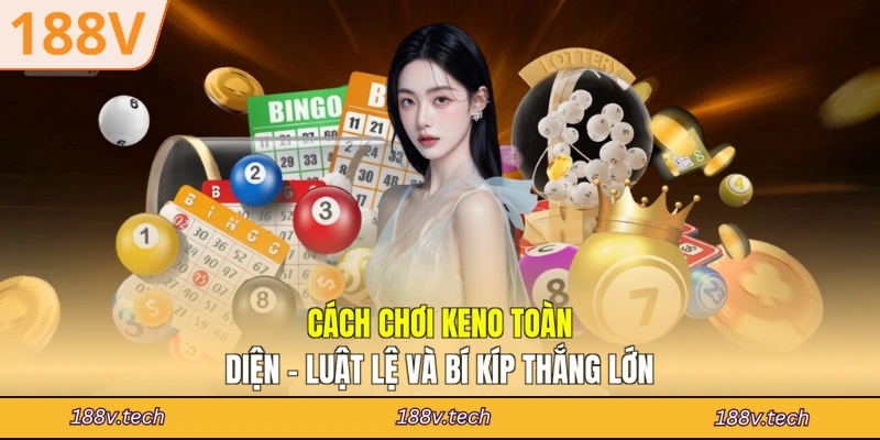 cách chơi Keno
