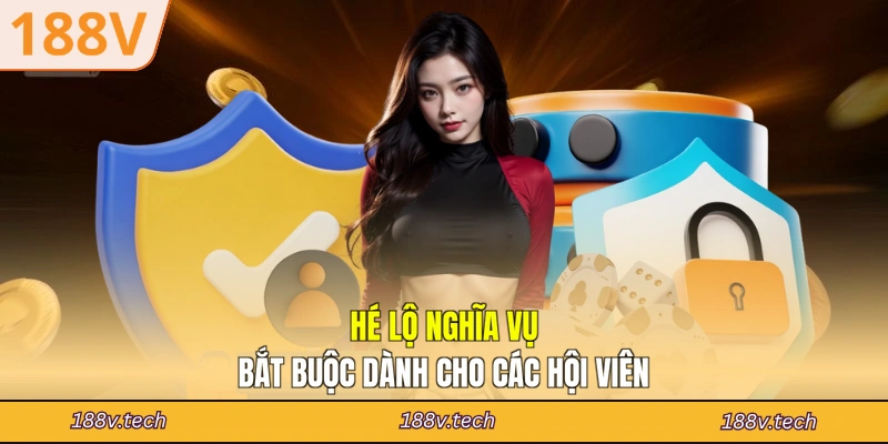 Hé lộ nghĩa vụ bắt buộc dành cho các hội viên