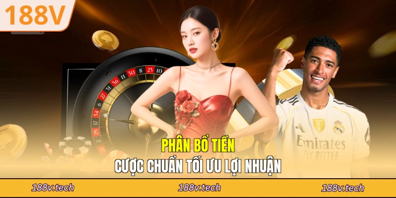 Phân bổ tiền cược chuẩn tối ưu lợi nhuận