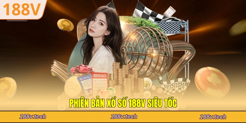 Phiên bản xổ số 188V siêu tốc