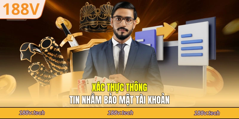 Xác thực thông tin nhằm bảo mật tài khoản